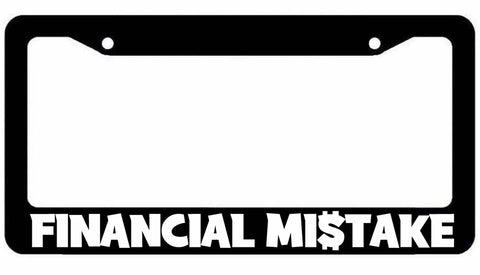 FINANCIAL MISTAKE l License Plate Frame Lowered jdm funny low slow
