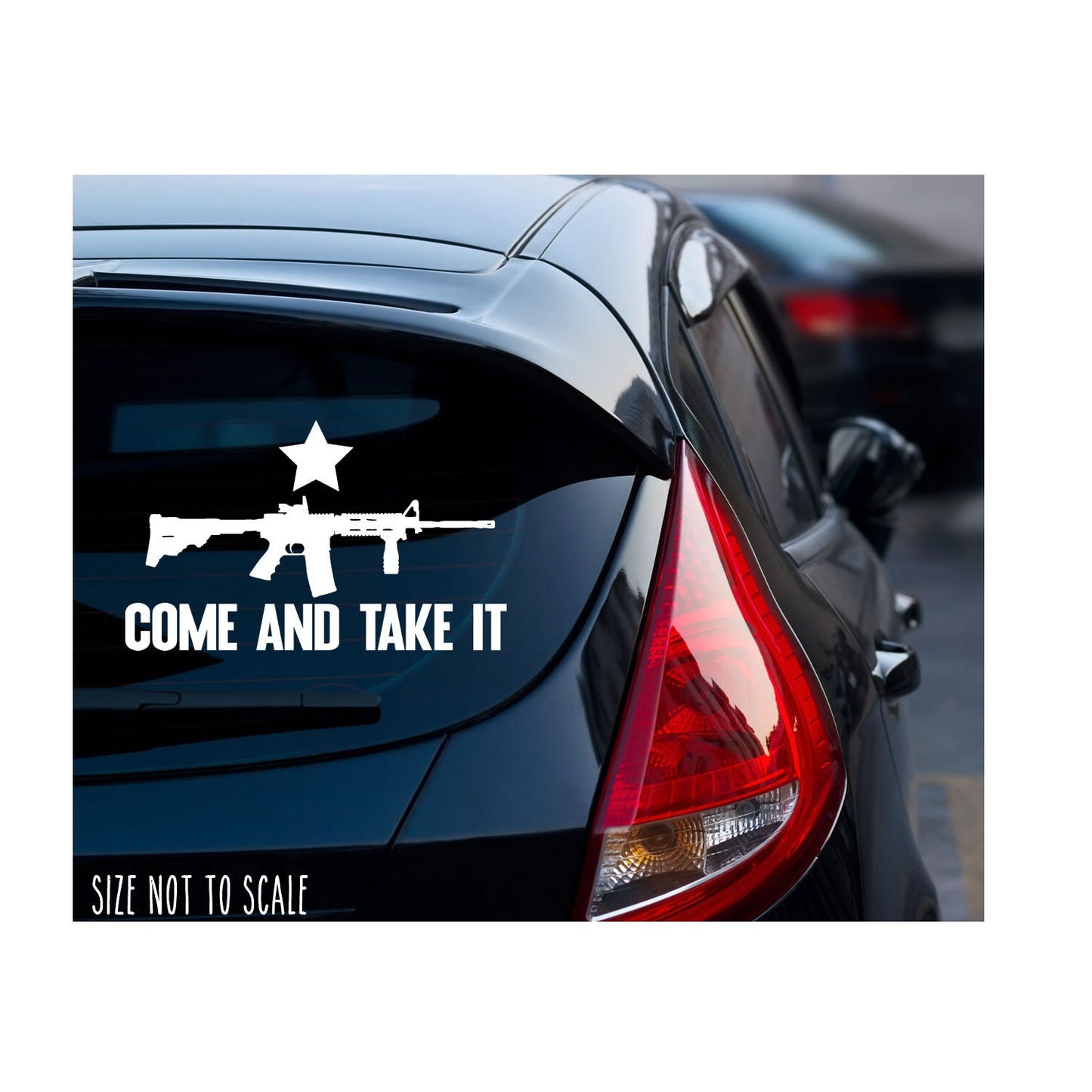 Come and Take It Sticker Decal - Ar15 2nd Amendment Gun Control #star Choose Size