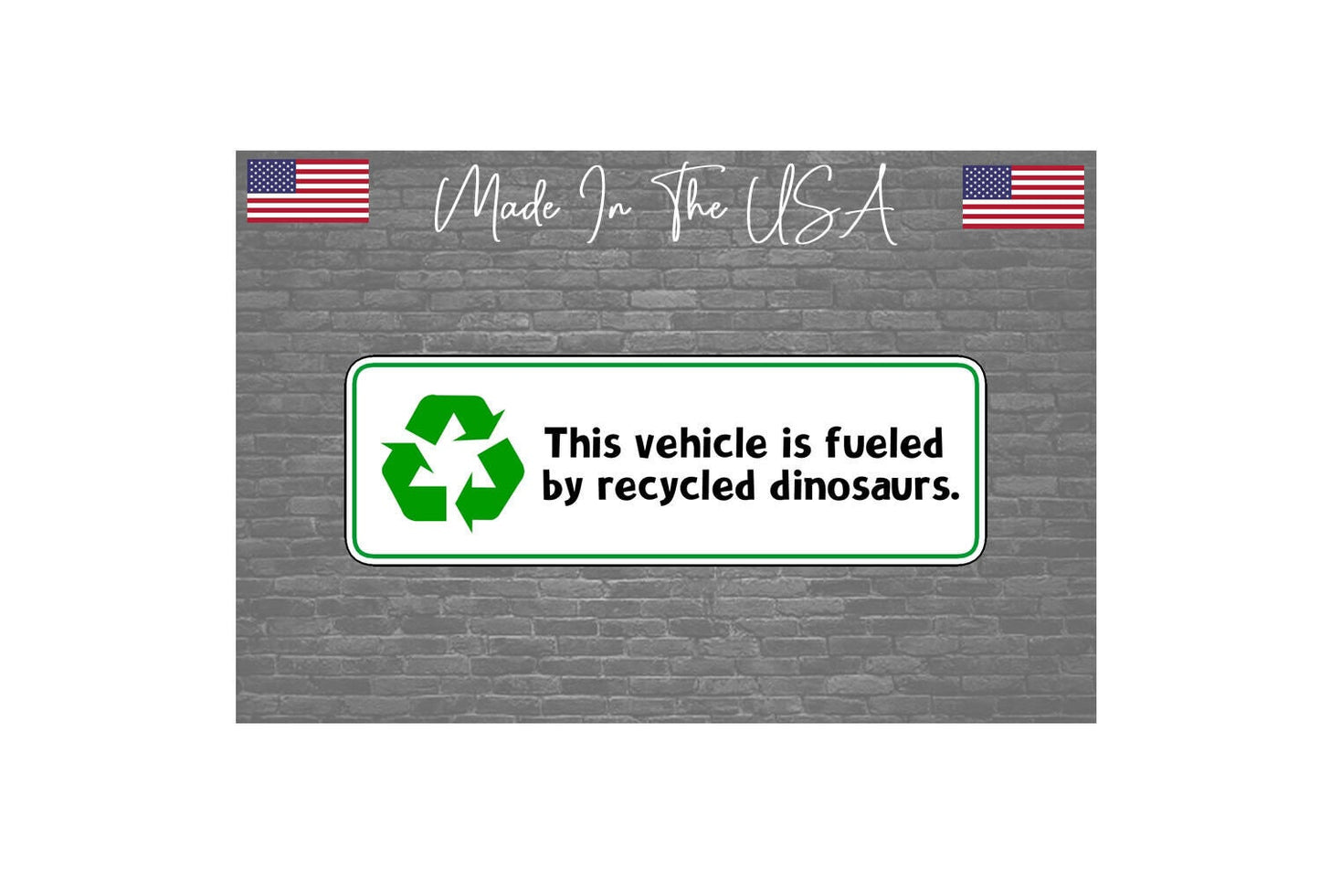 Fueled By Recycled Dinosaurs Sticker Decal lot - Fossil Fuel 4"
