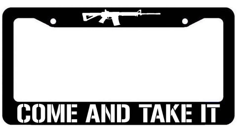 Come and take it License Plate Frame - Plate Cover 2A - The Sticky Side