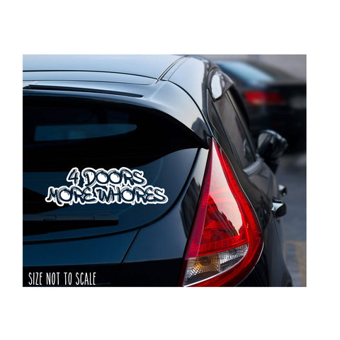 4 Doors More Whores Sticker Decal - Funny Car Stickers 