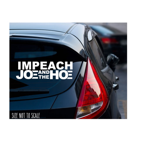 Impeach Joe Biden & The Hoe Sticker Decal Fuck-Biden 16" - The Sticky Side