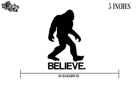 Believe Bigfoot Sasquatch Decal Sticker 5" - The Sticky Side