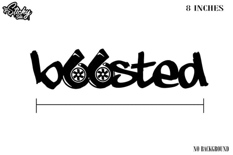 Boosted Sticker Decal - JDM Drift Funny - Choose Size & Color