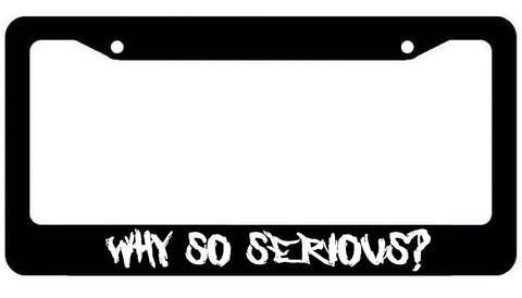Why so Serious License Plate Frame - Joker plate Cover White