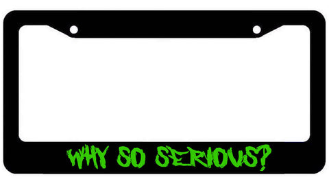 Why so Serious License Plate Frame - Joker plate Cover Lime green