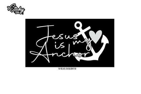 Jesus Is my Anchor sticker decal - Christian Jesus Choose Color 8&quot;