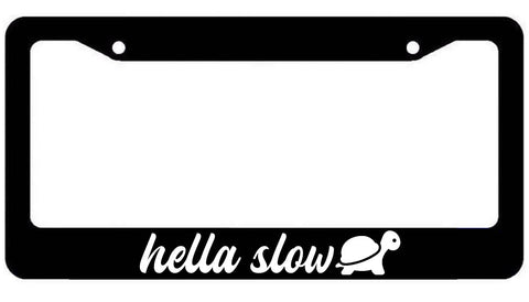 Hella Slow License Plate Frame - JDM KDM plate Cover Turtle