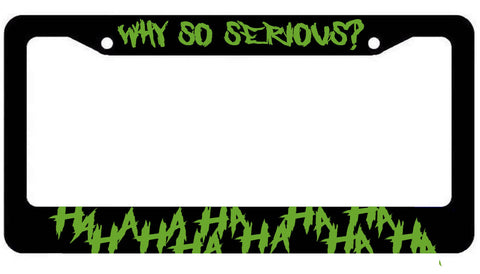 HAHA  Why so Serious License Plate Frame - Joker plate Cover Lime Green