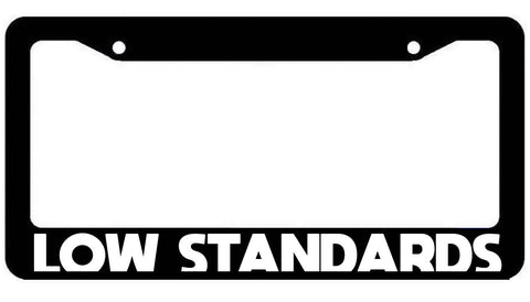 Low Standards License Plate Frame - JDM KDM Funny plate Cover