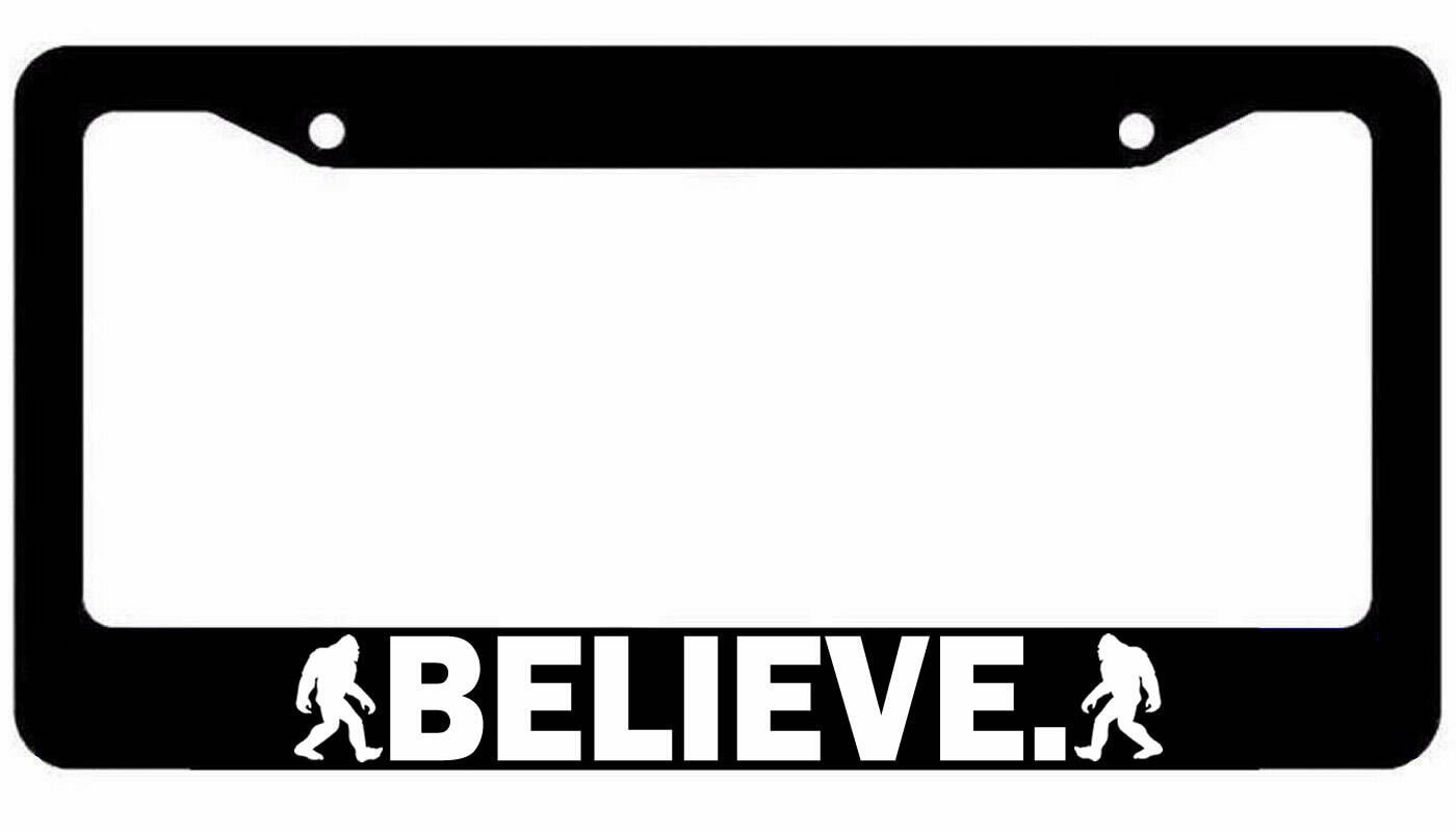 Believe license plate frame car truck SUV Van Sasquatch