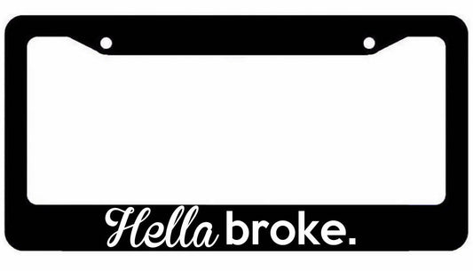 HellaBroke Funny JDM Black License Plate Frame JDM white art