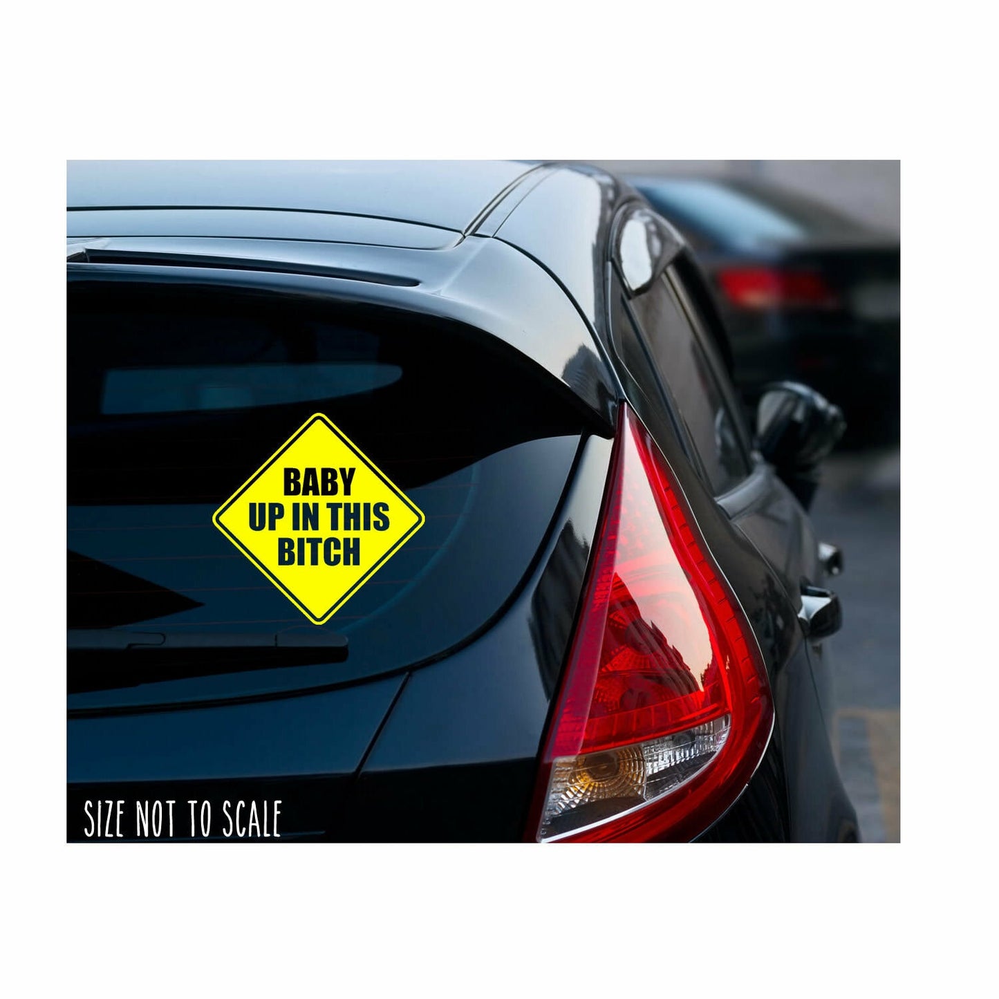 Baby Up in This B*tch Sticker Decal - Mom Funny Kids Caution 5" Custom
