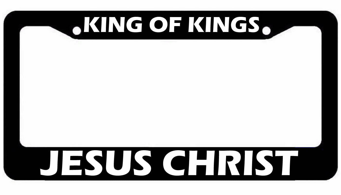 King of Kings Jesus Christ Black License Plate Car Frame Christian