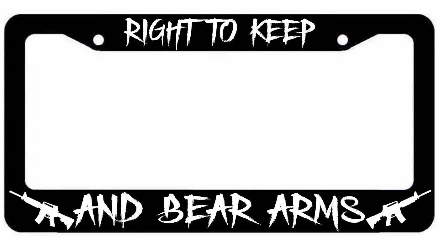 Right to keep and Bear Arms Black License Plate Car Frame 2nd Amendment