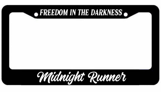Midnight Runner License Plate Frame jdm low slow Freedom in the darkness WHITE