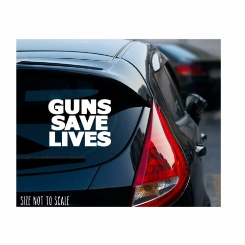 Guns Save Lives Sticker Decal - 2nd Amendment 2A Gun Control Choose Size