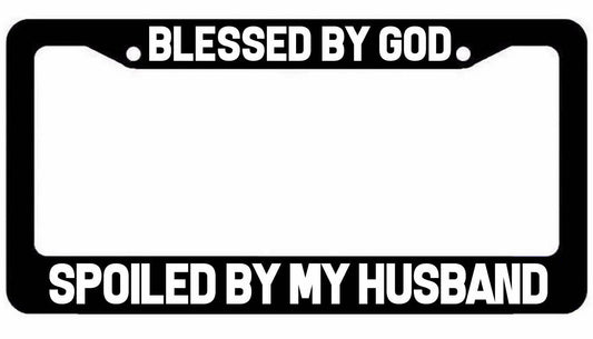 Blessed my God Spoiled by my Husband License Plate Frame jdm Wifey