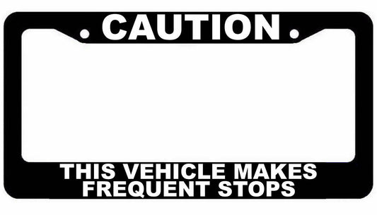 Caution This Vehicle Makes Frequent Stops License Plate Frame - Work Truck #white