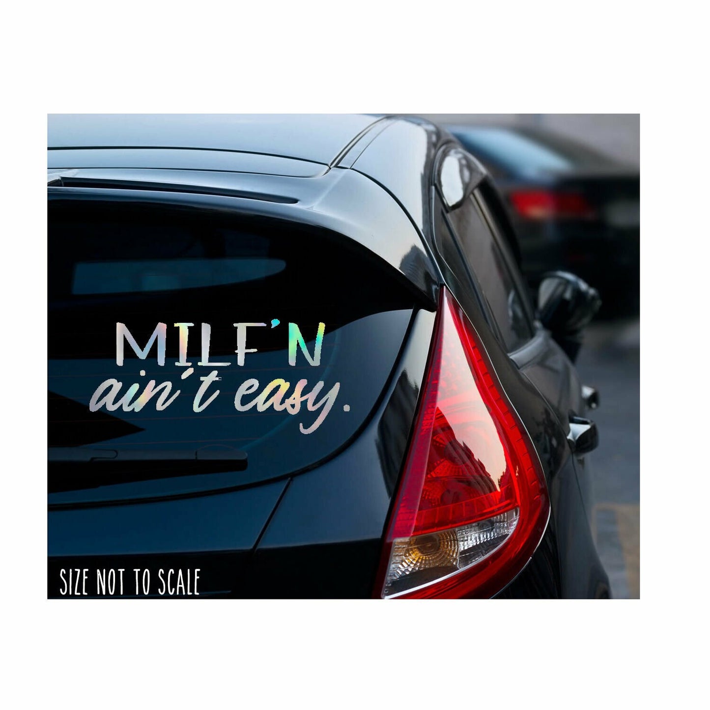MILF'N Ain't Easy Sticker Decal - JDM wifey Mom 6" Oil Slick Silver