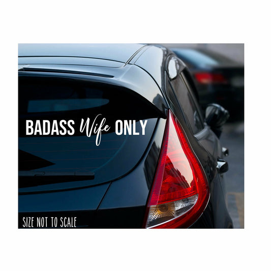 Badass Wife Only Sticker Decal - JDM Wifey Racing Girly Choose Size & Color