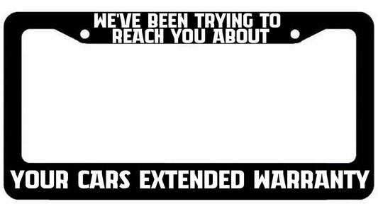 Car's Extended Warranty Phone Scam - License Plate Frame Funny Joke