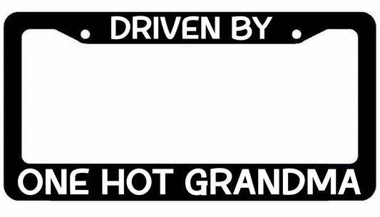 Driven By One Hot Grandma License Plate Frame jdm funny Granny MILF