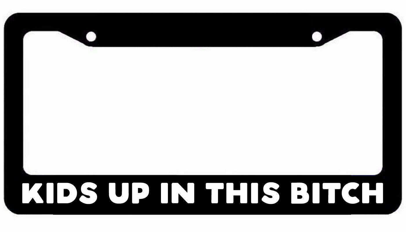 Kids up in this bitch License Plate Frame - JDM KDM Plate Cover Funny