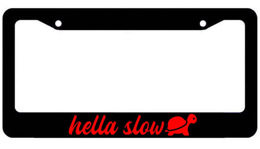 Hella Slow License Plate Frame Lowered jdm funny low slow red art