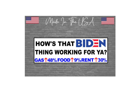 Hows Biden Thing working Sticker Decal -Inflation Anti-bide Joke Trump 2024 8"