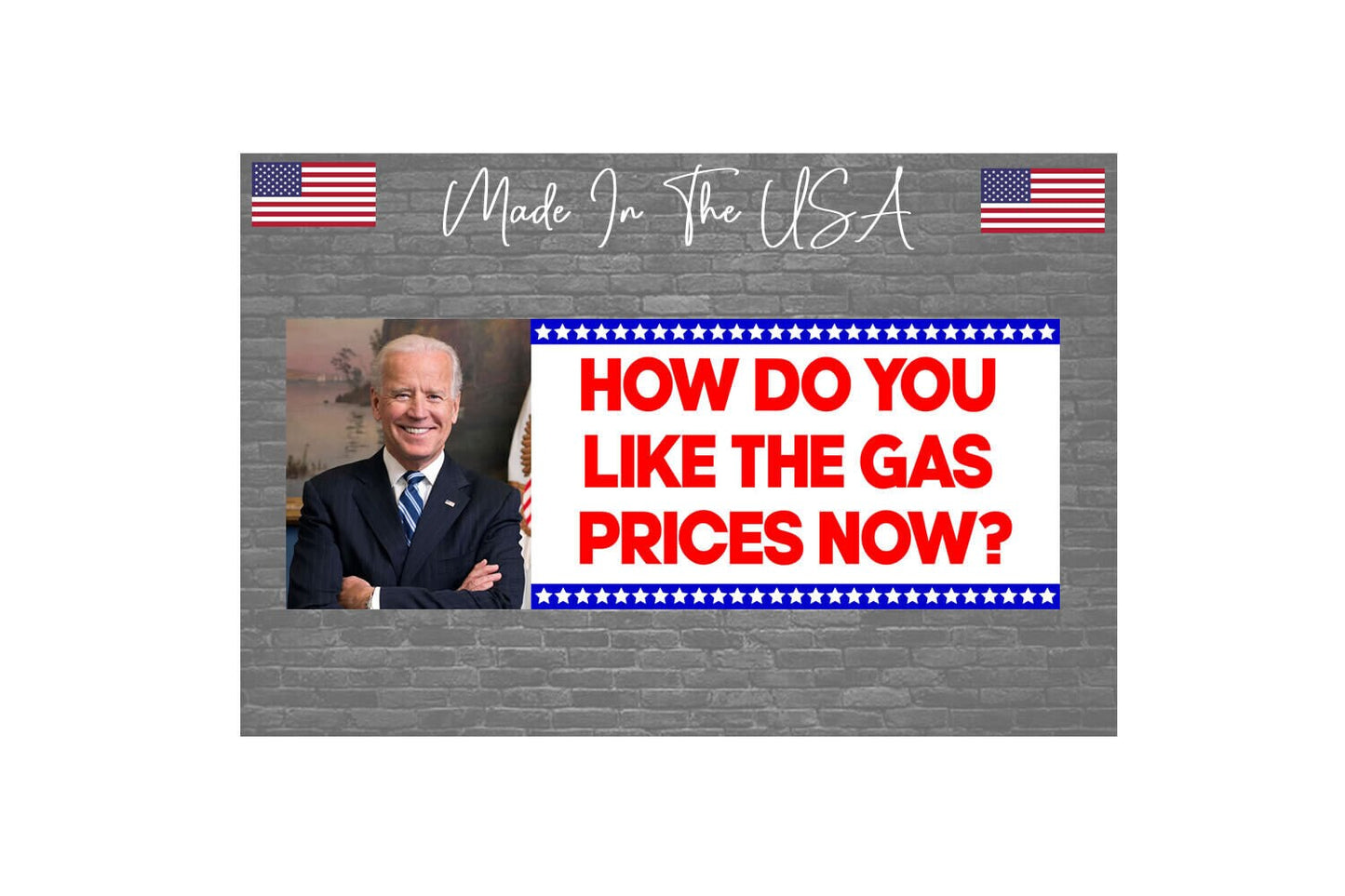 How do you like the gas Prices now Sticker Decal - Funny Inflation anti biden 8"