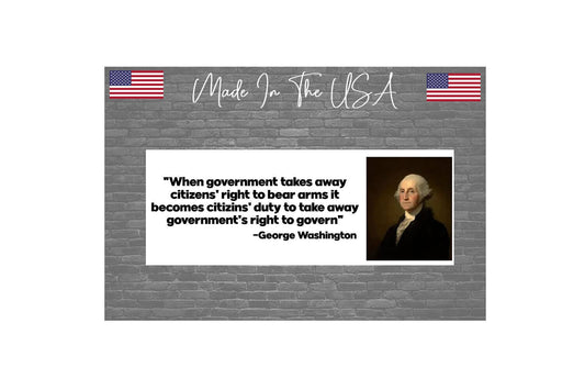 2nd Amendment Sticker Decal George washington Right to Govern Sticker 8" 2A