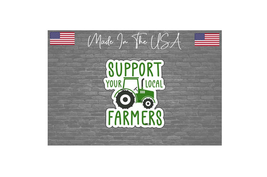 Support Your Local Farmers Decal Sticker -No Farms No Food 4.5"