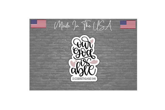 Our God is able Sticker Decal - Christian Sticker Decal - 4.5"