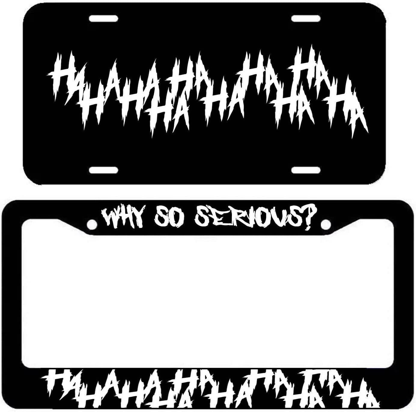 Haha / Why So Serious License Plate Frame - Joker Funny Cover Front/Back White