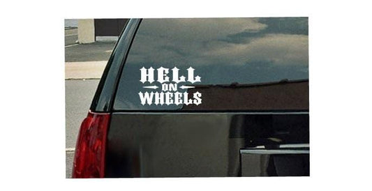 Hell on Wheels Vinyl Decal - White Window Sticker 6"