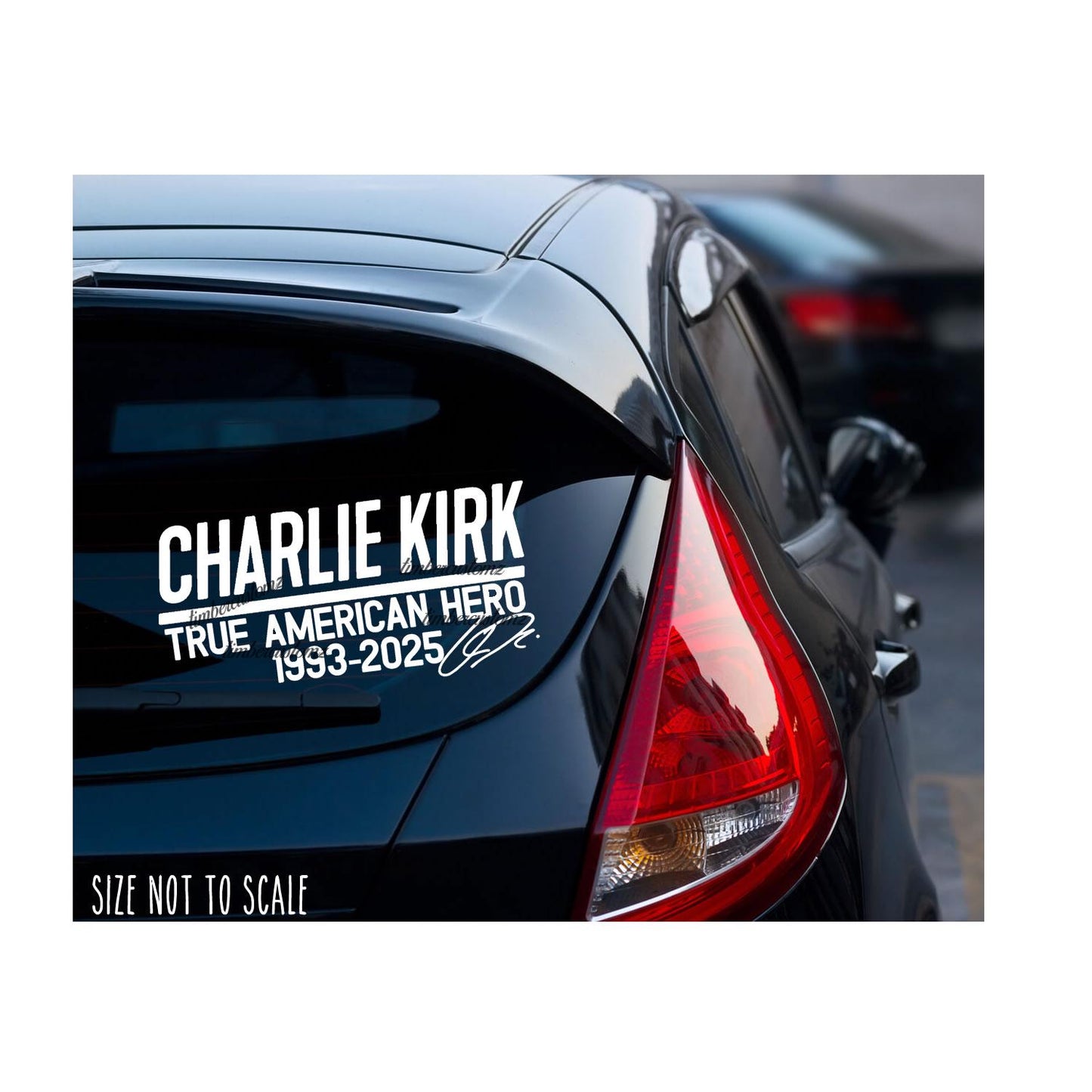 Charlie Kirk sticker decal 1993-2025 true American hero RIP 7” #2 Sig