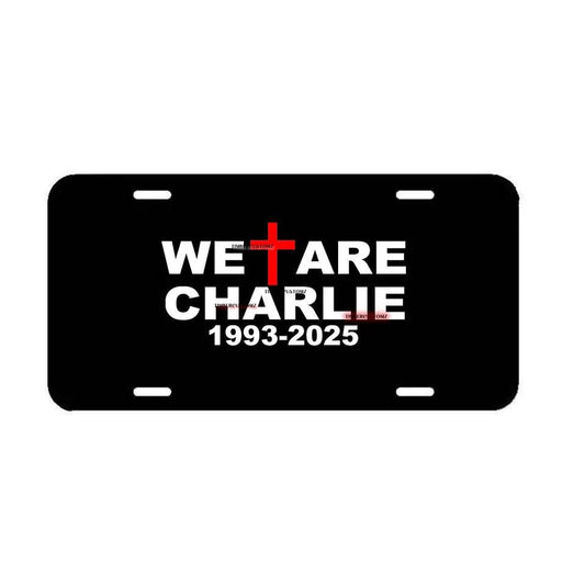 We Are Charlie Kirk FREEDOM Black License Plate Frame- Car Truck SUV